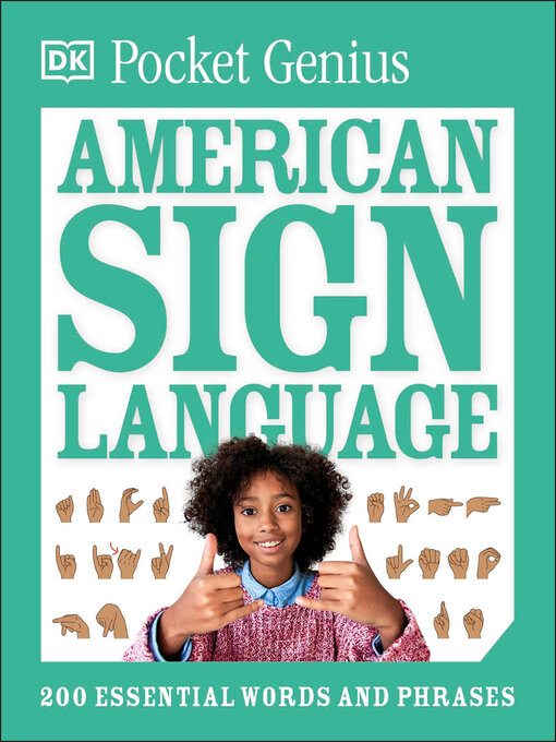 Title details for Pocket Genius American Sign Language by DK - Wait list
